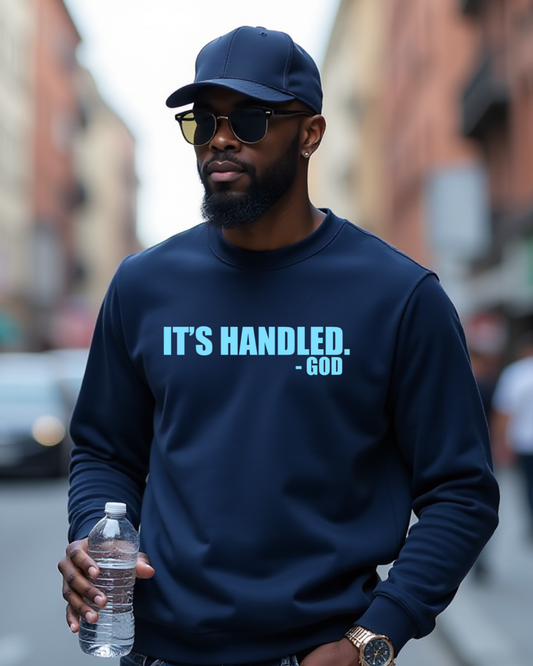 It's Handled Sweatshirt