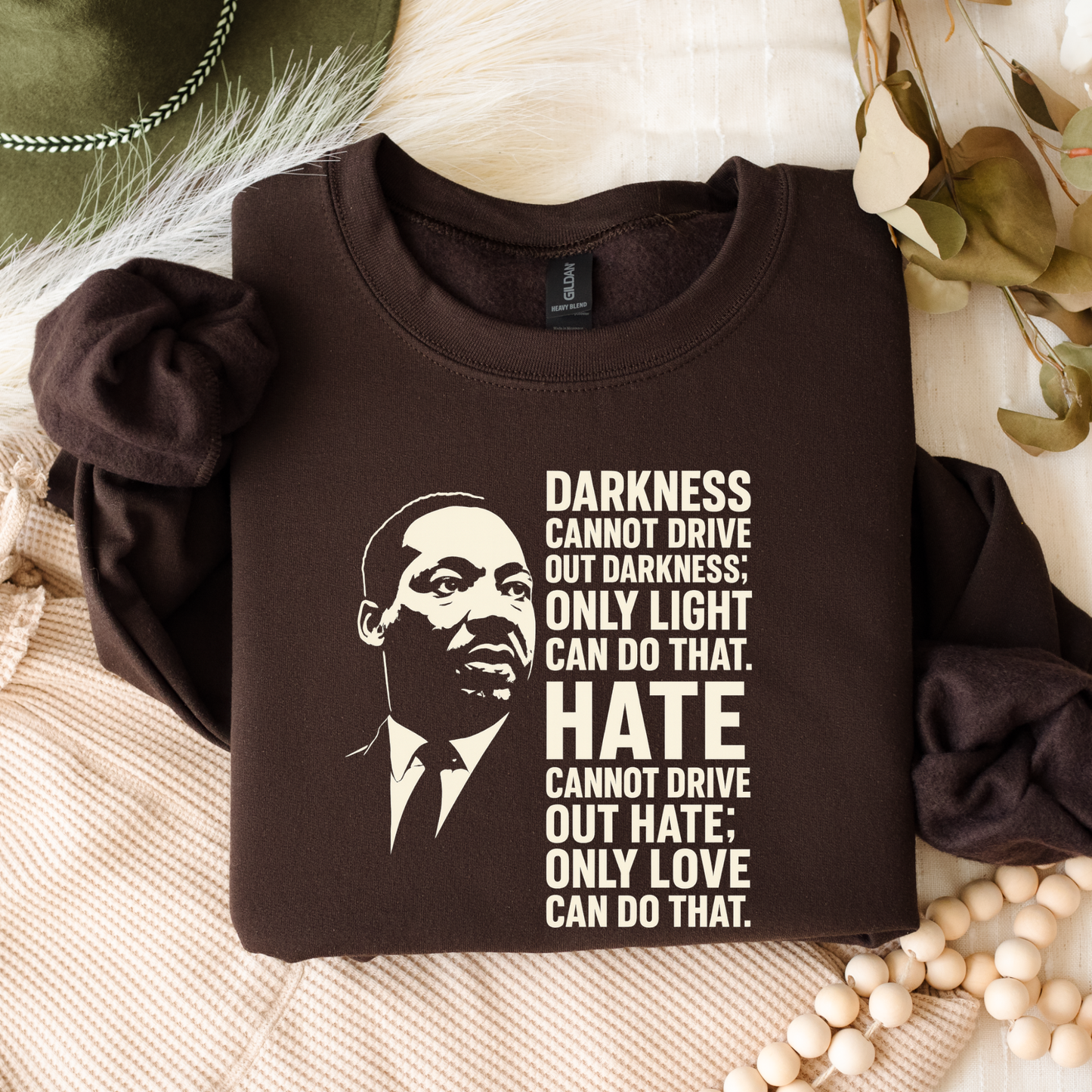 Darkness Can Not Drive Out Darkness Shirt